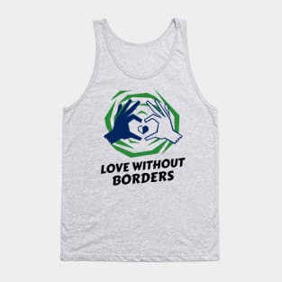 Let's Love Unconditionally ! Tank Top